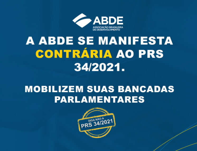 ABDE se manifesta contrária ao PRS 34/2021