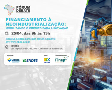 ABDE promove evento gratuito sobre financiamento à neoindustrialização no Rio de Janeiro/RJ