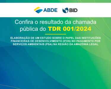 ABDE anuncia a empresa selecionada para a Chamada Pública de Demonstração de Interesse Termo de Referência nº 001/2024