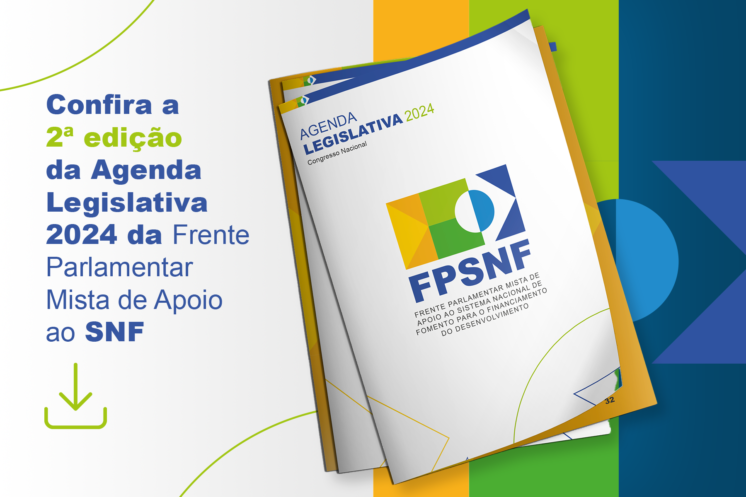 Frente Parlamentar Mista de Apoio ao SNF lança 2ª Edição da Agenda Legislativa 2024